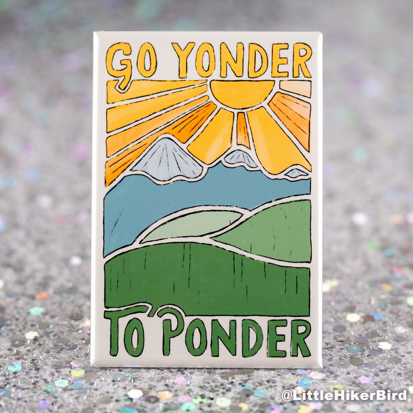 Go Yonder To Ponder Fridge Magnet